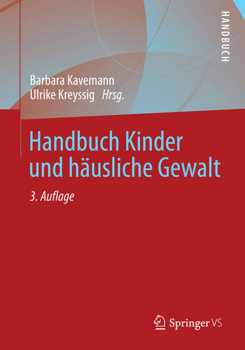 Book cover of Handbuch Kinder und häusliche Gewalt (3. Aufl. 2013)