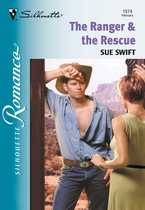 Book cover of The Ranger and The Rescue (ePub First edition) (Mills And Boon Silhouette Ser.: No. 1574)