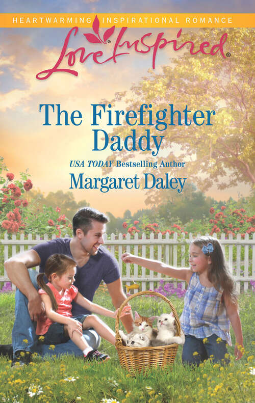 Book cover of The Firefighter Daddy: The Firefighter Daddy Her Small-town Romance The Nanny's Secret Child (ePub edition) (Mills And Boon Love Inspired Ser.)