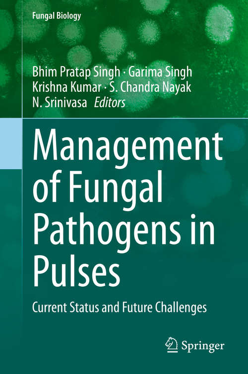 Book cover of Management of Fungal Pathogens in Pulses: Current Status and Future Challenges (1st ed. 2020) (Fungal Biology)
