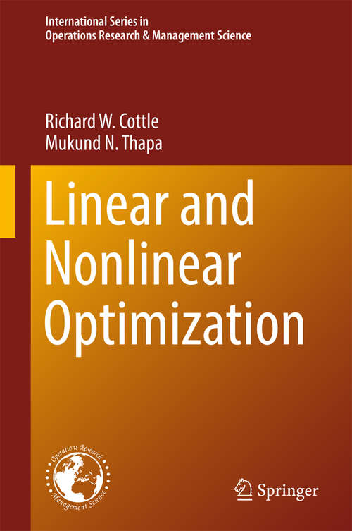 Book cover of Linear and Nonlinear Optimization (International Series in Operations Research & Management Science #253)
