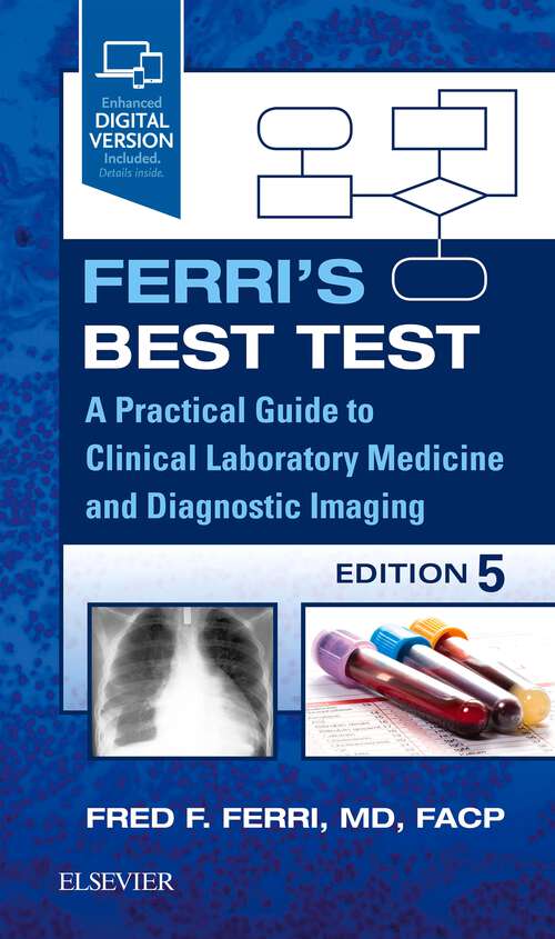 Book cover of Ferri's Best Test - E-Book: A Practical Guide to Laboratory Medicine and Diagnostic Imaging E-Book (5) (Ferri's Medical Solutions)