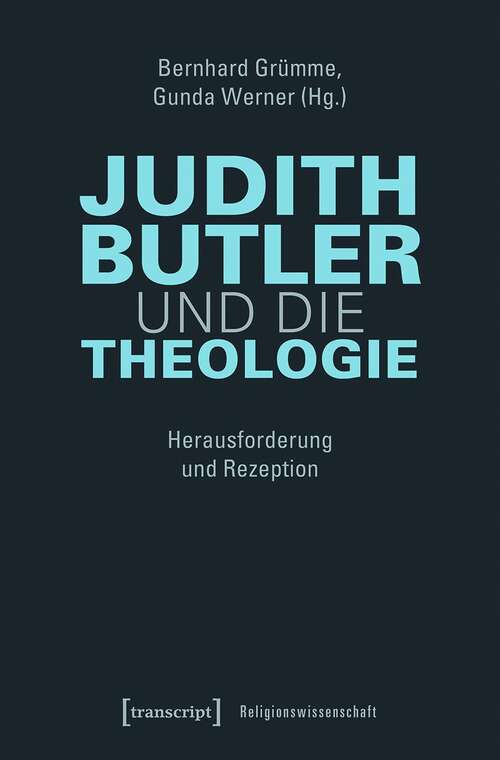 Book cover of Judith Butler und die Theologie: Herausforderung und Rezeption (Religionswissenschaft #15)