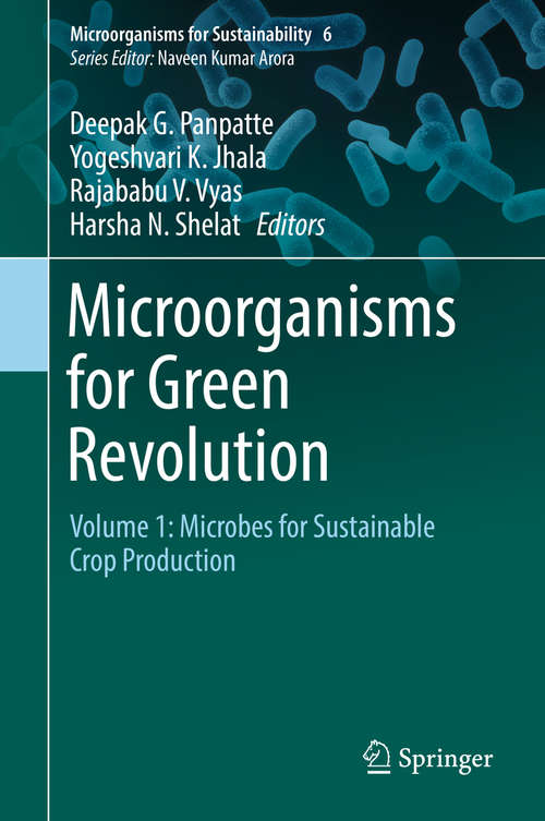 Book cover of Microorganisms for Green Revolution: Volume 1: Microbes for Sustainable Crop Production (1st ed. 2017) (Microorganisms for Sustainability #6)