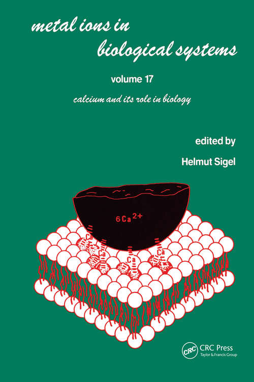 Book cover of Metal Ions in Biological Systems: Volume 17: Calcium and its Role in Biology (Metal Ions in Biological Systems)