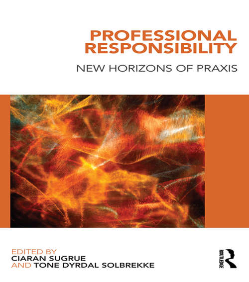 Book cover of Professional Responsibility: New Horizons of Praxis