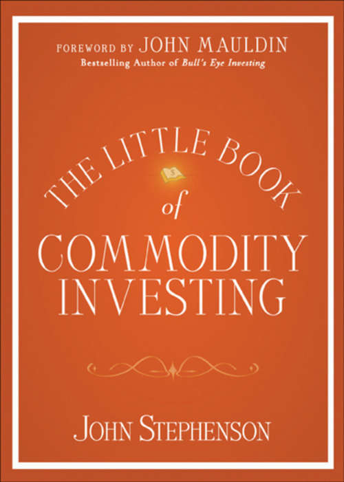 Book cover of The Little Book of Commodity Investing