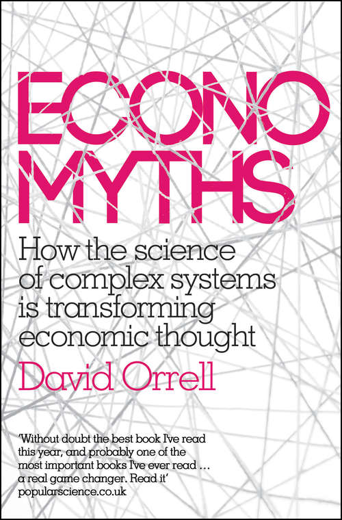 Book cover of Economyths: How the Science of Complex Systems is Transforming Economic Thought