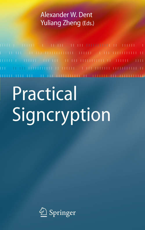 Book cover of Practical Signcryption (2010) (Information Security and Cryptography)