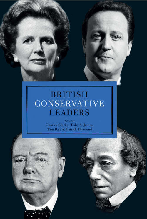 Book cover of British Conservative Leaders (British Leaders Ser.)