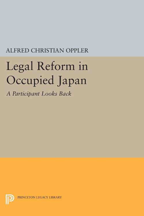 Book cover of Legal Reform in Occupied Japan: A Participant Looks Back