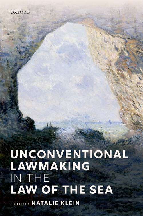 Book cover of Unconventional Lawmaking in the Law of the Sea