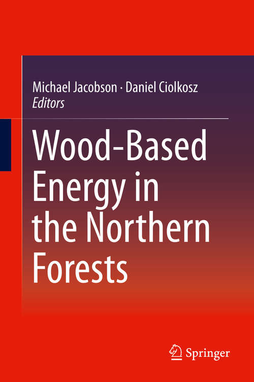 Book cover of Wood-Based Energy in the Northern Forests (2013)