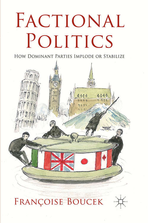 Book cover of Factional Politics: How Dominant Parties Implode or Stabilize (2012)