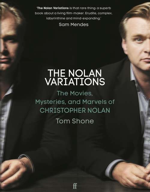 Book cover of The Nolan Variations: The Movies, Mysteries, and Marvels of Christopher Nolan (Main)