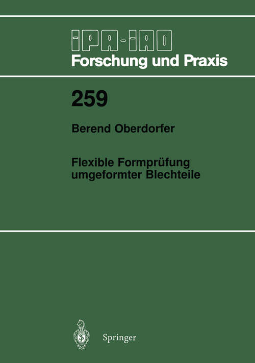 Book cover of Flexible Formprüfung umgeformter Blechteile (1997) (IPA-IAO - Forschung und Praxis #259)