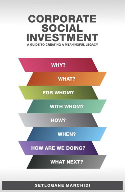 Book cover of Corporate Social Investment: A Guide to Creating a Meaningful Legacy