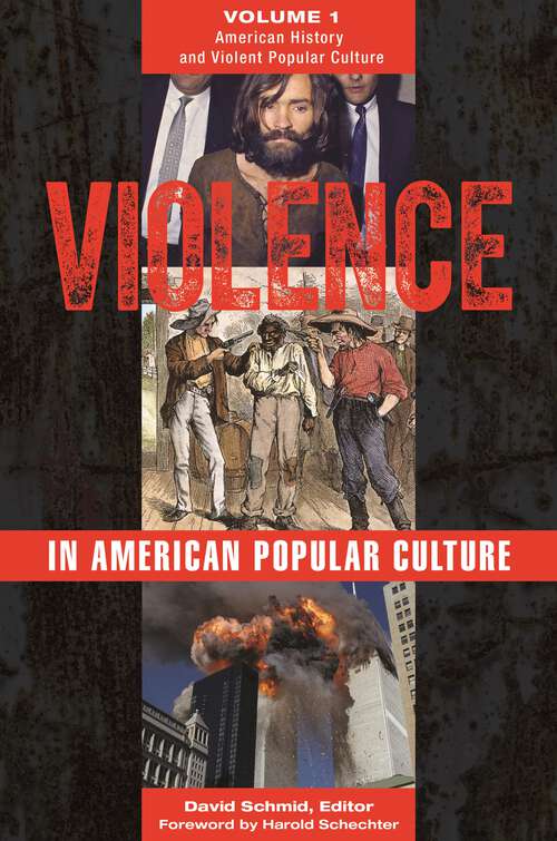 Book cover of Violence in American Popular Culture [2 volumes]: [2 volumes]