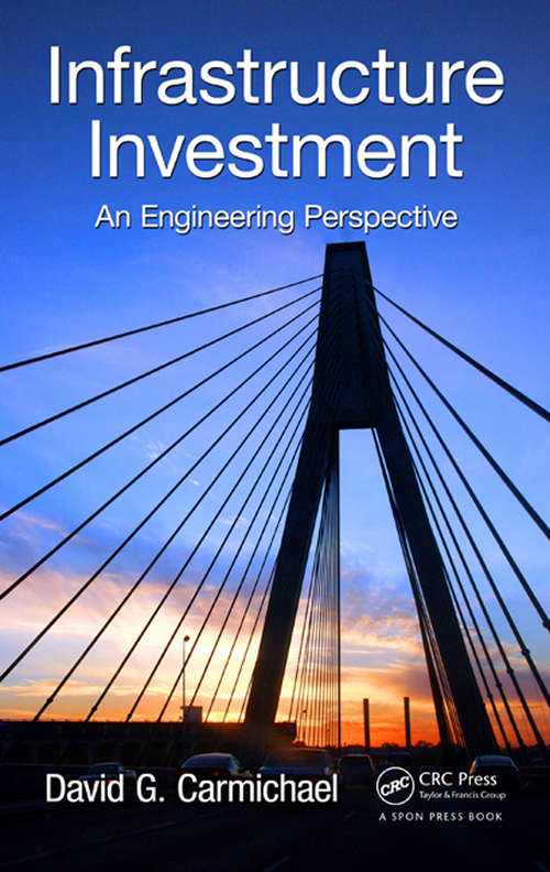 Book cover of Infrastructure Investment: An Engineering Perspective