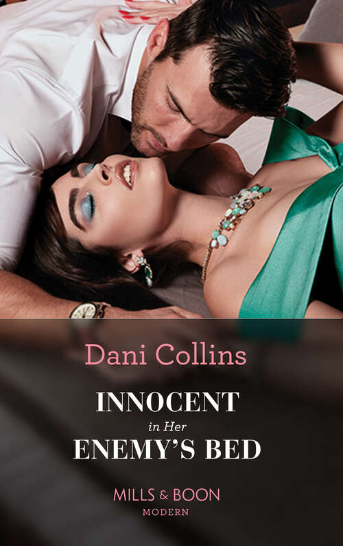 Book cover of Innocent In Her Enemy's Bed (Mills & Boon Modern): Bound By A Nine-month Confession / Destitute Until The Italian's Diamond / His Desert Bride By Demand / Innocent In Her Enemy's Bed (ePub edition)