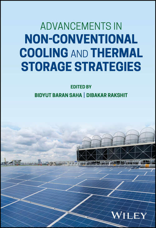 Book cover of Advancements in Non-Conventional Cooling and Thermal Storage Strategies