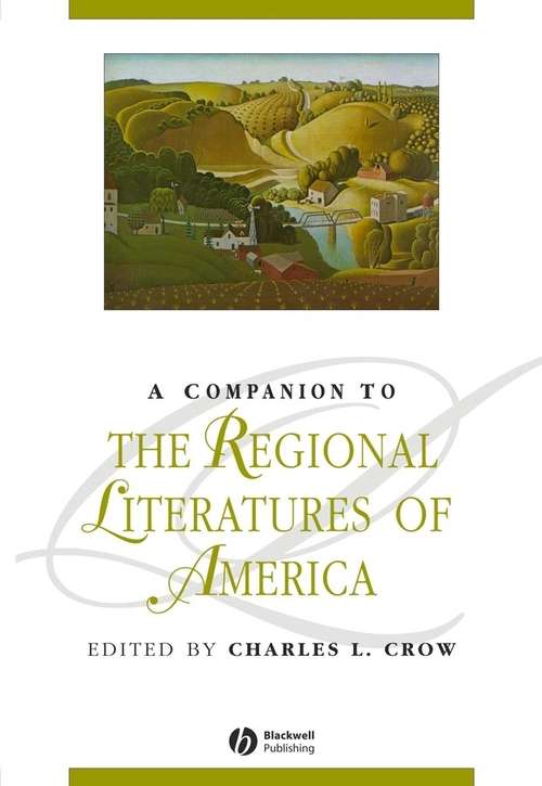 Book cover of A Companion to the Regional Literatures of America (Blackwell Companions to Literature and Culture)