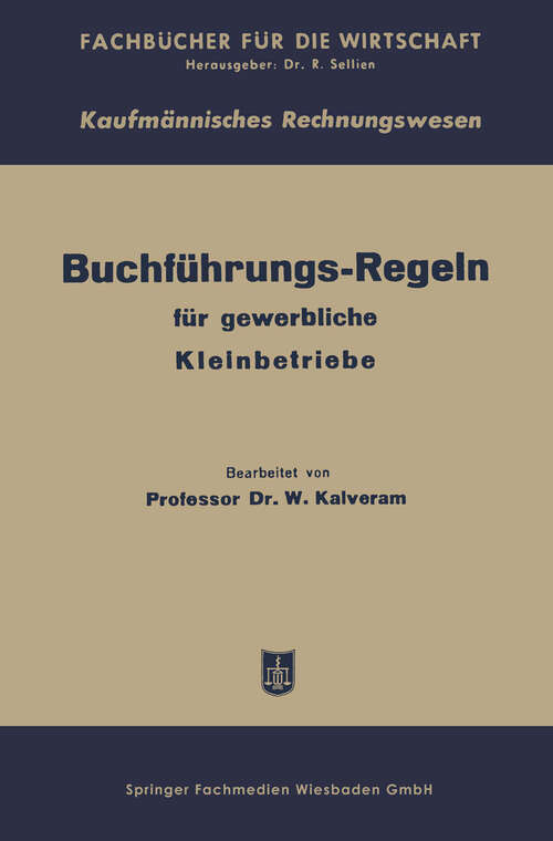 Book cover of Buchführungs-Regeln für gewerbliche Kleinbetriebe (2. Aufl. 1949)