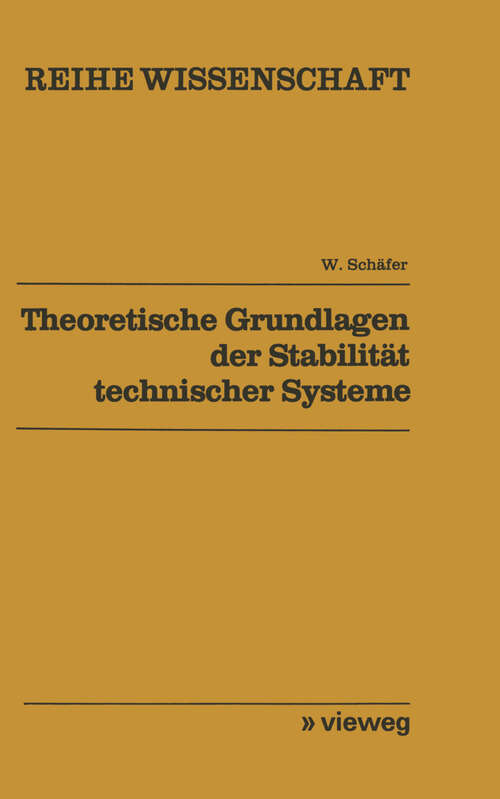 Book cover of Theoretische Grundlagen der Stabilität technischer Systeme: Direkte Methode (1976) (Reihe Wissenschaft)