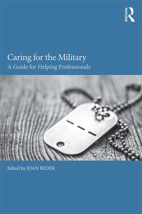 Book cover of Caring for the Military: A Guide for Helping Professionals