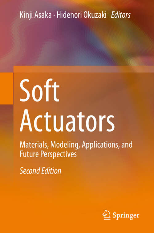 Book cover of Soft Actuators: Materials, Modeling, Applications, and Future Perspectives (2nd ed. 2019)