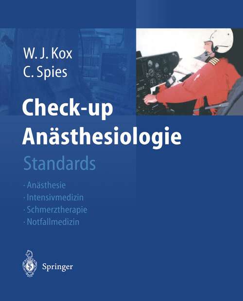 Book cover of Check-up Anästhesiologie: Standards Anästhesie - Intensivmedizin - Schmerztherapie - Notfallmedizin (2003)