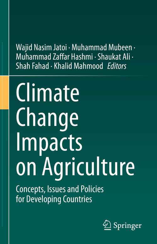 Book cover of Climate Change Impacts on Agriculture: Concepts, Issues and Policies for Developing Countries (1st ed. 2023)