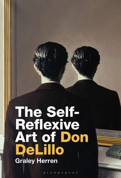 Book cover of The Self-Reflexive Art of Don DeLillo