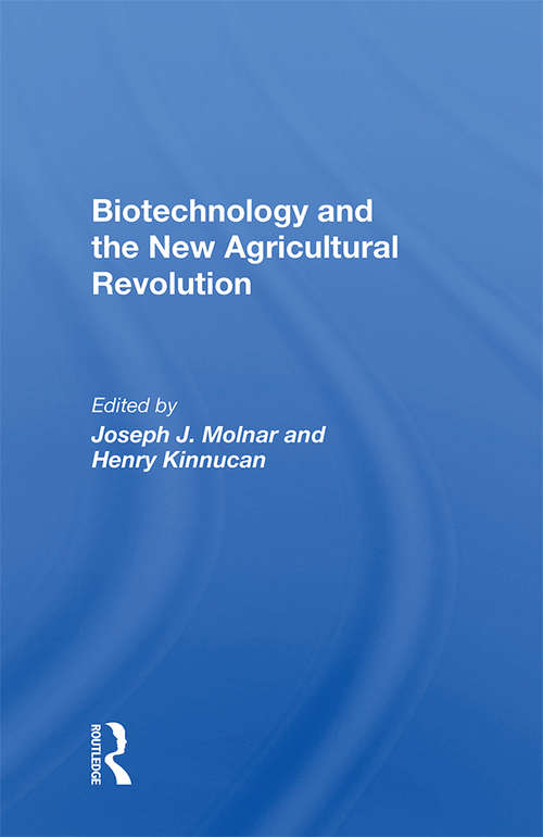 Book cover of Biotechnology And The New Agricultural Revolution