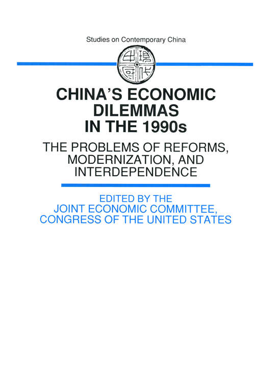 Book cover of China's Economic Dilemmas in the 1990s: The Problem of Reforms, Modernisation and Interdependence (2) (Made Easy Ser.)