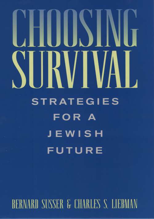 Book cover of Choosing Survival: Strategies for a Jewish Future