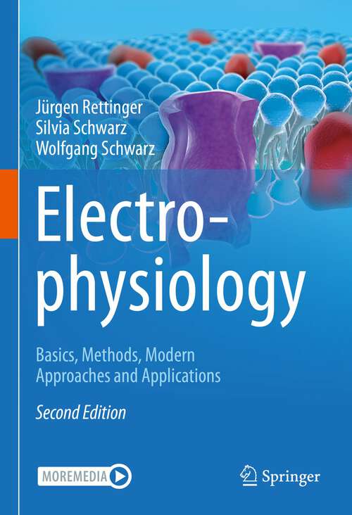 Book cover of Electrophysiology: Basics, Methods, Modern Approaches and Applications (2nd ed. 2022)