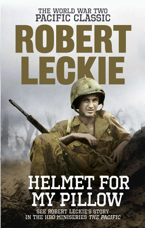 Book cover of Helmet for my Pillow: The World War Two Pacific Classic