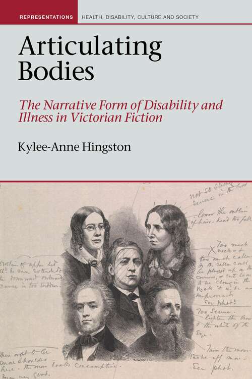 Book cover of Articulating Bodies: The Narrative Form of Disability and Illness in Victorian Fiction (Representations: Health, Disability, Culture and Society #8)