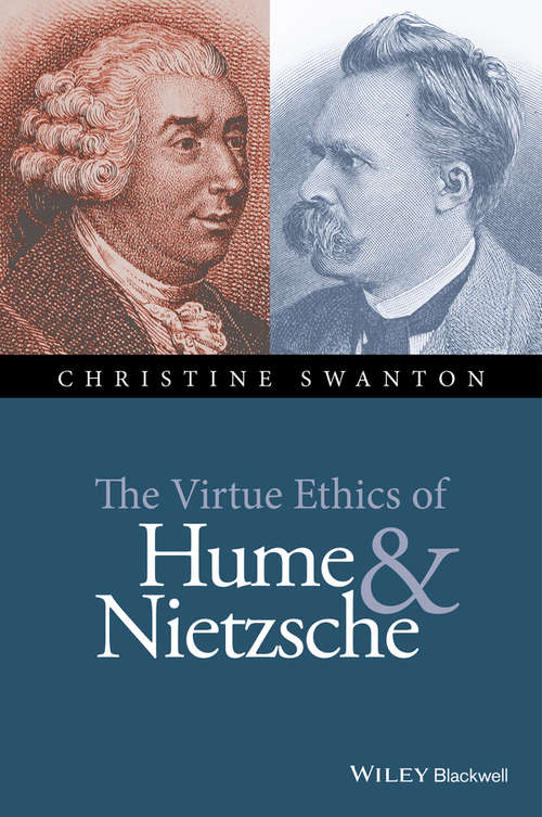 Book cover of The Virtue Ethics of Hume and Nietzsche (New Directions in Ethics)