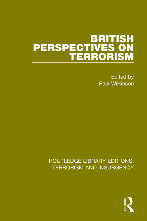 Book cover of British Perspectives on Terrorism (Routledge Library Editions: Terrorism and Insurgency)