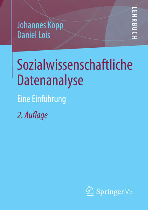 Book cover of Sozialwissenschaftliche Datenanalyse: Eine Einführung (2. Aufl. 2014)