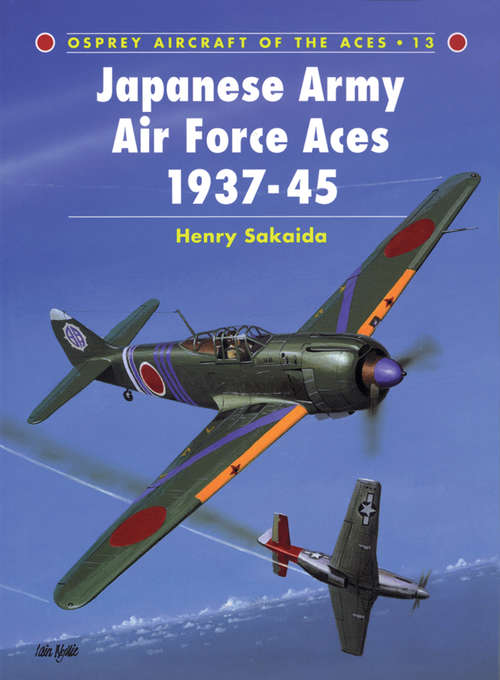 Book cover of Japanese Army Air Force Aces 1937–45 (Aircraft of the Aces #13)