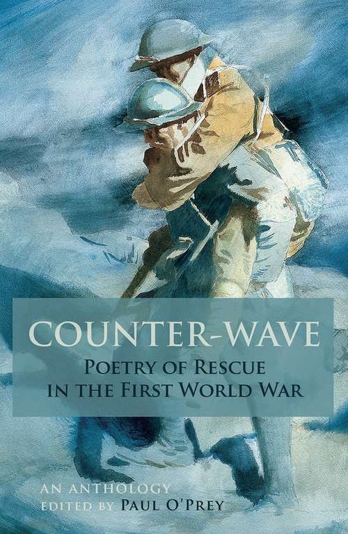 Book cover of Counter-wave (PDF): The Poetry Of Rescue In The First World War