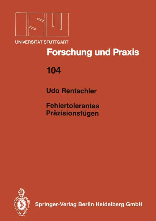 Book cover of Fehlertolerantes Präzisionsfügen (1995) (ISW Forschung und Praxis #104)