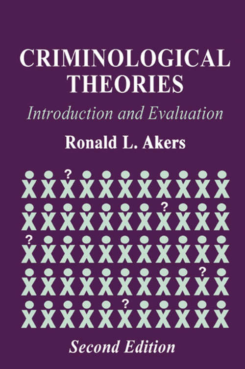 Book cover of Criminological Theories: Introduction and Evaluation (2)