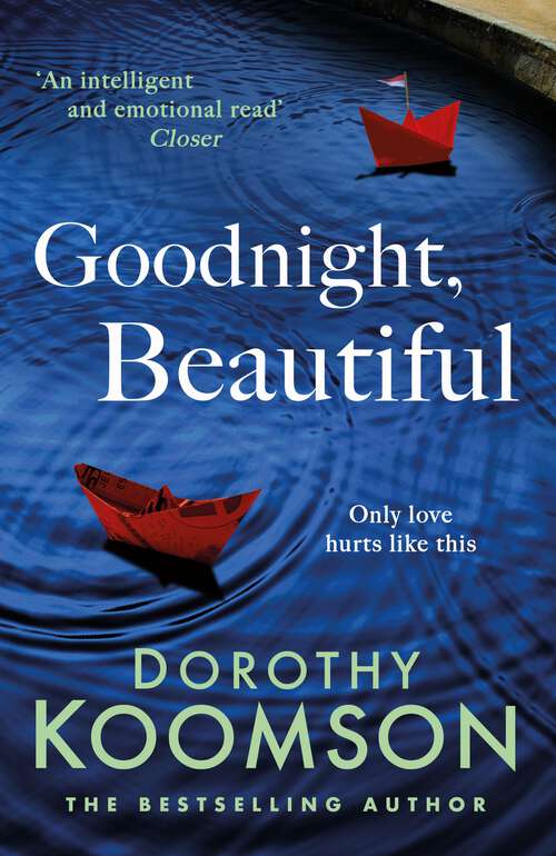 Book cover of Goodnight, Beautiful: A Novel