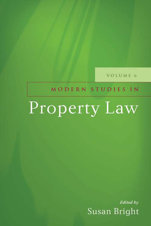 Book cover of Modern Studies in Property Law - Volume 6 (Modern Studies in Property Law)