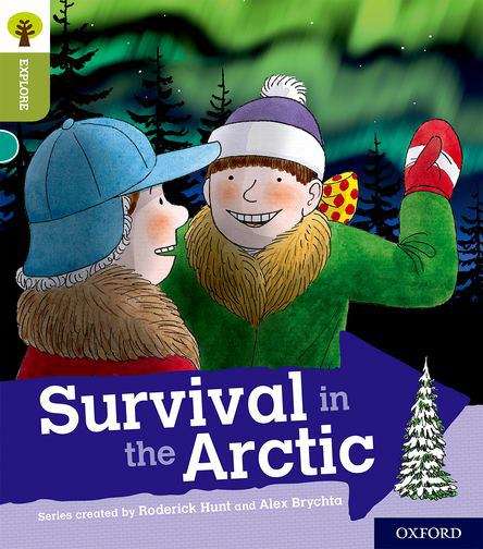 Book cover of Oxford Reading Tree Explore with Biff, Chip and Kipper: Survival in the Arctic (PDF)