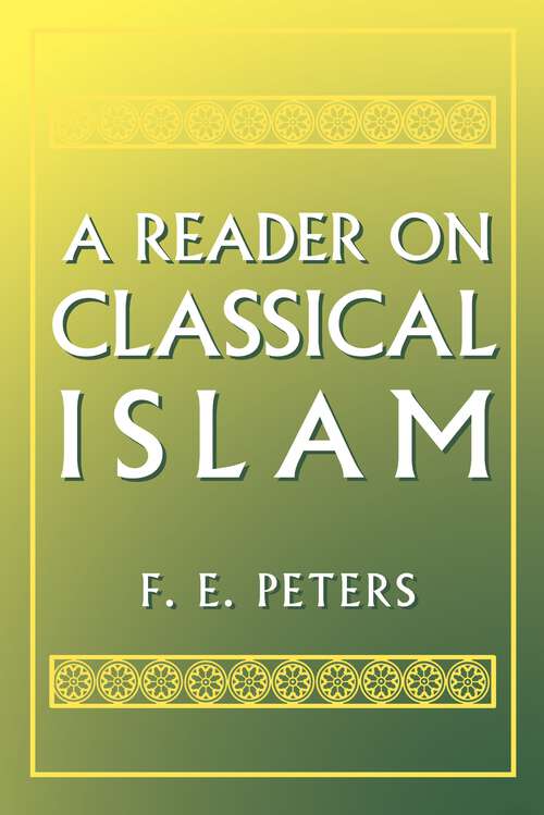 Book cover of A Reader on Classical Islam (PDF)